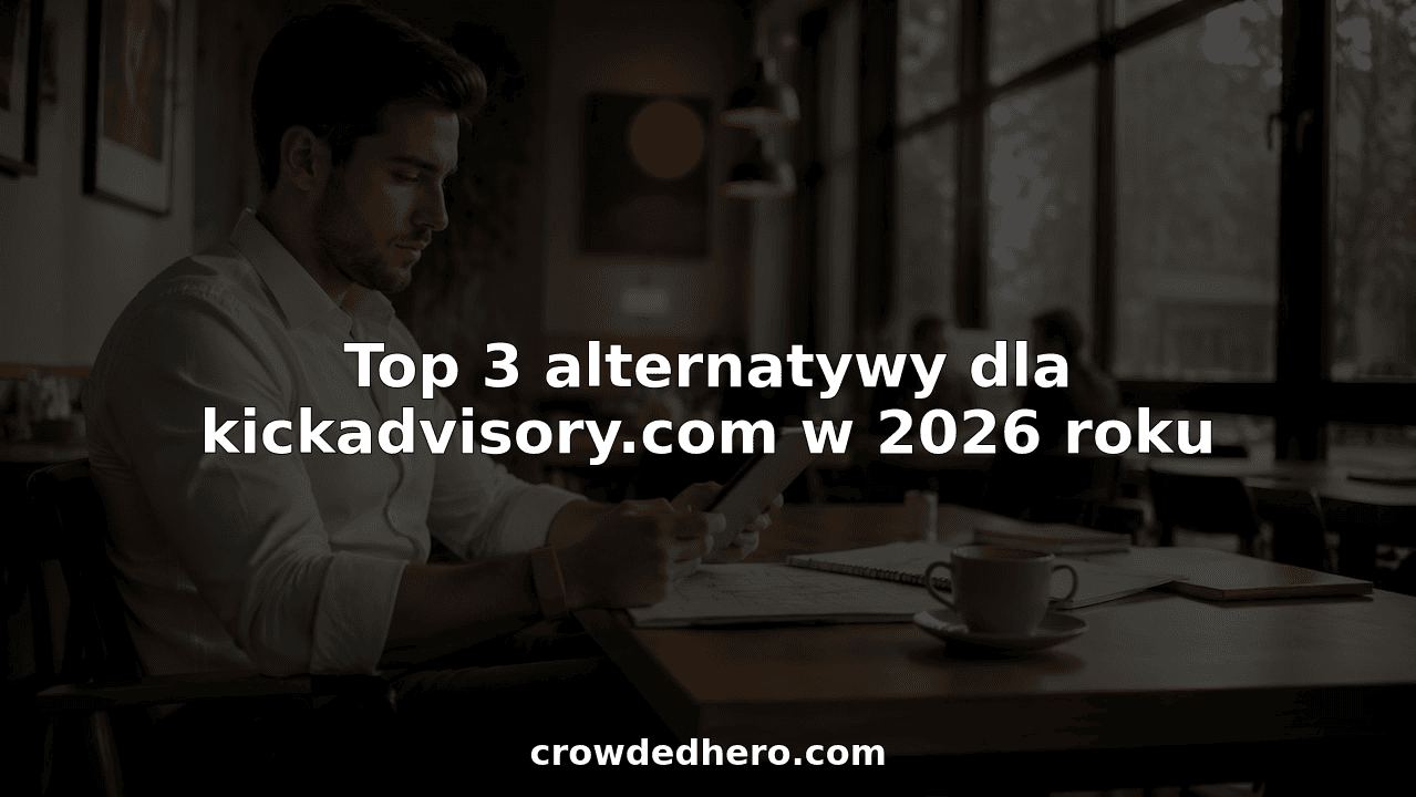 Top 3 alternatywy dla kickadvisory.com w 2026 roku