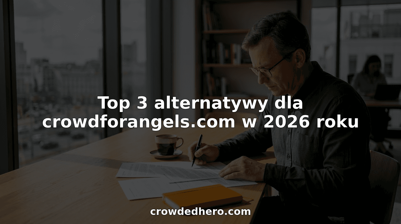 Top 3 alternatywy dla crowdforangels.com w 2026 roku